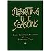 Celebrating the Seasons: Daily Spiritual Readings for the Christian Year