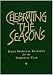 Celebrating the Seasons: Daily Spiritual Readings for the Christian Year