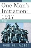 One Man's Initiation, 1917
