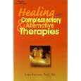 Healing with Complementary and Alternative Therapies by Lynn Keegan