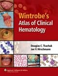 Wintrobe's Atlas of Clinical Hematology (Tkachuk, Wintrobe's Clinical Atlas of Hematology)