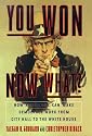 You Won-- Now What?: How Americans Can Make Democracy Work from City Hall to the White House (Lisa Drew Books)