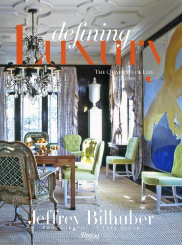 Jeffrey Bilhuber: Defining Luxury: The Qualities of Life at Home under Residential in The Books Store