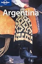 Argentina (Lonely Planet Country Guide)