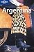 Argentina (Lonely Planet Country Guide)