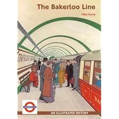 The Bakerloo Line: An Illustrated History