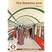 The Bakerloo Line: An Illustrated History