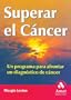 Superar el cancer: Un programa para afrontar un diagnostico de cancer