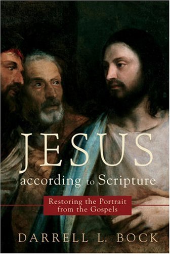 Jesus according to Scripture: Restoring the Portrait from the Gospels under Jesus in The Books Store
