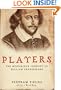 Players: The Mysterious Identity of William Shakespeare