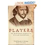 Players: The Mysterious Identity of William Shakespeare