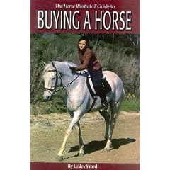 The Horse Illustrated Guide to Buying a Horse