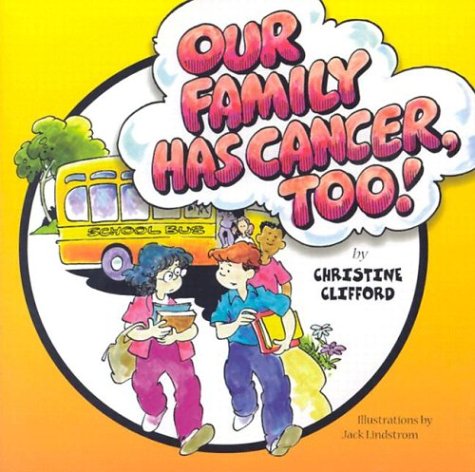 Our Family Has Cancer, Too!
