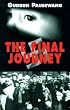 The Final Journey