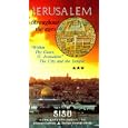 Jerusalem Throughout the Ages: Within Thy Gates, O Jerusalem - The City and the Temple