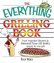 The Everything Grilling Cookbook: From Vegetable Skewers to Tuna Burgers--300 healthy recipes for any grill (Everything: Cooking)