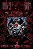 Revue Anime Works  / Berserk 6-9: Immortal Soldier