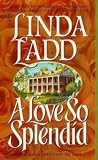 A Love So Splendid (Topaz Historical Romance)