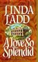 A Love So Splendid