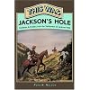 This Was Jackson's Hole