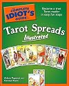 The Complete Idiot's Guide to Tarot Spreads Illustrated