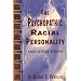Psychopathic Racial Personality and Other Essays