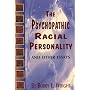 Psychopathic Racial Personality and Other Essays