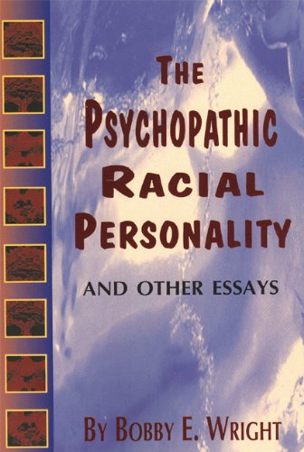 Psychopathic Racial Personality and Other Essays (English and English Edition)