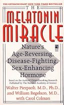 The Melatonin Miracle: Nature's Age-Reversing, Disease-Fighting, Sex-Enhancing Hormone