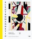 Modern art in northern Europe, 1918-1931 : Electromagnetic