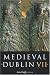 Book Medieval Dublin VII: Proceedings of the Friends of Medieval Dublin Symposium 2005