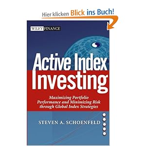 Active Index Investing: Maximizing Portfolio Performance and Minimizing Risk Through Global Index Strategies (Wiley Finance)