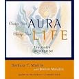 Change Your Aura, Change Your Life: The Audio Workbook