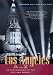 Search : Los Angeles A to Z: An Encyclopedia of the City and County