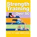 Strength Training Over 50: Stay Fit and Fabulous
