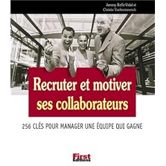 Recruter et motiver ses collaborateurs