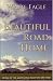 Books : Beautiful Road Home: Living in the Knowledge That You Are Spirit