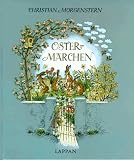 Osterm&auml;rchen - Christian Morgenstern