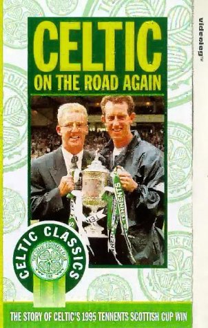 Celtic FC - On The Road Again [VHS] [1995]