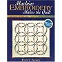 Machine Embroidery Makes the Quilt: 6 Creative Projects  CD with 26 Designs  Unleash Your Embroidery Machine's Potential