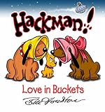 Hackman! : love in buckets