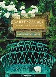 Gartenzauber. �berall und jederzeit - Ingeborg Tschakert