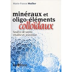 Min�raux et oligo-�l�ments collo�daux