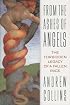 From the Ashes of Angels: The Forbidden Legacy of a Fallen Race