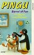 Pingu: Barrel of Fun [VHS]