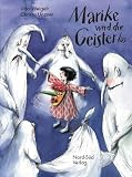 Marike wird die Geister los - Udo Weigelt, Christa Unzner
