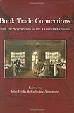 Book trade connections from the seventeenth to the twentieth centuries