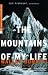 The Mountains of My Life (Modern Library)