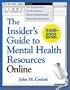The Insider's Guide to Mental Health Resources Online, 2002/2003 Edition
