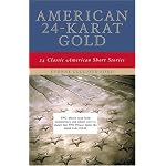 American 24-Karat Gold: Classic American Short Stories book cover